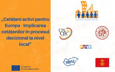 UNCJR împreună cu alți 4 parteneri din Grecia, Slovenia, Ungaria și Spania derulează proiectul „Cetățeni activi pentru Europa- Implicarea cetățenilor în procesul decizional la nivel local”