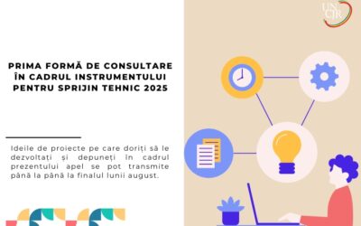 Primă formă de consultare în cadrul Instrumentului pentru Sprijin Tehnic 2025