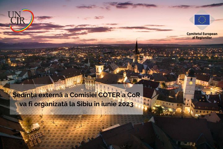Ședința externă a Comisiei COTER a CoR va fi organizată la Sibiu în iunie 2023