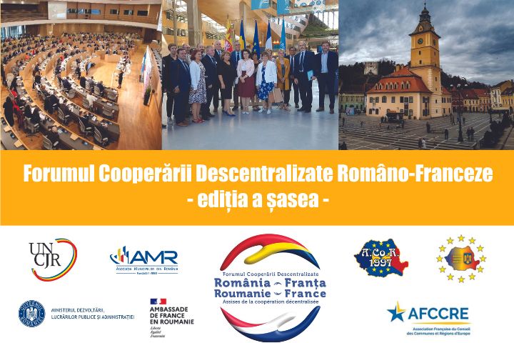 Cea de-a șasea ediție a Forumului Cooperării Descentralizate Româno-Franceze