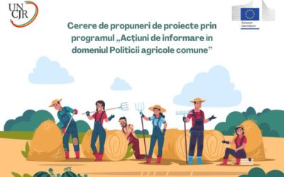 Cerere de propuneri de proiecte prin programul „Acţiuni de informare în domeniul Politicii agricole comune”